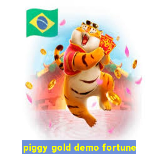 piggy gold demo fortune